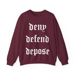Deny Defend Depose Unisex Crewneck-tröja | UHO Healthcare, Aktivisttröja, Vänsterkläder, Progressiv Topp, Politiska Kläder bild 5