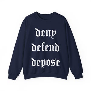 Deny Defend Depose Unisex Crewneck-tröja | UHO Healthcare, Aktivisttröja, Vänsterkläder, Progressiv Topp, Politiska Kläder bild 7