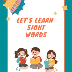 May include: Illustration of three children sitting and reading books. A megaphone with a hand holding it is in the top left corner. The text "LET'S LEARN SIGHT WORDS" is in the centre of the image.