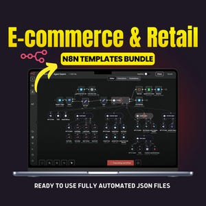 Puede incluir: Una pantalla de portátil muestra un diagrama de flujo de trabajo complejo con el texto "E-commerce & Retail" y "N8N TEMPLATES BUNDLE." La parte inferior de la pantalla dice "READY TO USE FULLY AUTOMATED JSON FILES."