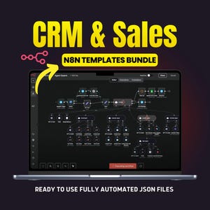 May include: A laptop displaying a workflow diagram with the text "CRM & Sales" and "N8N TEMPLATES BUNDLE". The screen shows a complex network of interconnected nodes. The bottom of the screen reads "READY TO USE FULLY AUTOMATED JSON FILES".