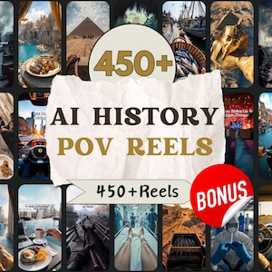 May include: A collection of images with the text "AI HISTORY POV REELS" and "450+ Reels". A red sticker with the word "BONUS" is in the bottom right corner. The images show a variety of historical and contemporary scenes.