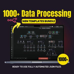 May include: A laptop screen displays a complex data processing workflow diagram. The image features the text "1000+ Data Processing" and "N8N Templates Bundle". A yellow arrow points to the screen. The text "READY TO USE FULLY AUTOMATED JSON FILES" is at the bottom.