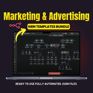 Puede incluir: Una pantalla de portátil muestra un diagrama de flujo de trabajo con el texto "Marketing & Advertising" y "N8N TEMPLATES BUNDLE". La parte inferior de la pantalla dice "READY TO USE FULLY AUTOMATED JSON FILES". El portátil es plateado.