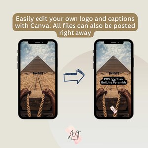 May include: Two smartphones displaying a desert scene with a pyramid and the text "POV Egyptian Building Pyramids." The image also includes the text "Easily edit your own logo and captions with Canva. All files can also be posted right away."