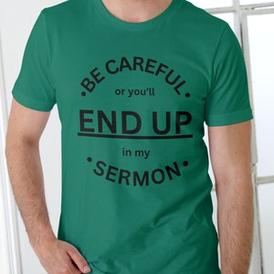 Funny Preacher Shirt Pastor Gift Missionary T-shirt Gift For Pastor Preacher Sermon Shirt Minister T-Shirt Christian Shirt Gift