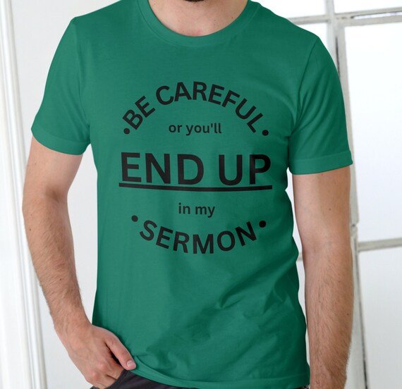 Funny Preacher Shirt Pastor Gift Missionary T-shirt Gift For Pastor Preacher Sermon Shirt Minister T-Shirt Christian Shirt Gift