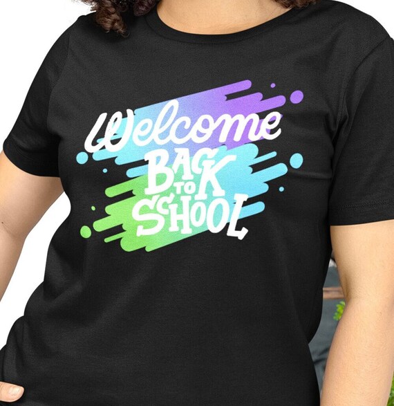Welcome Back to School Shirt, First Day of School Shirts for Teachers and Kids, Back to School Outfit