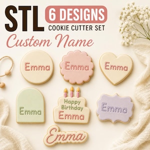 May include: A set of six cookie cutters in various shapes including a circle, scalloped edge, heart, arch, birthday cake, and plaque. The text "STL 6 DESIGNS COOKIE CUTTER SET Custom Name" is visible. The cookies feature the name "Emma" in relief.