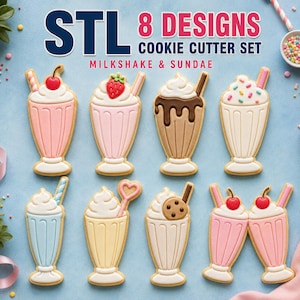 May include: A set of 8 cookie cutters in the shapes of milkshakes and sundaes, featuring designs with cherries, strawberries, chocolate drizzle, whipped cream, and straws. The text reads STL 8 DESIGNS COOKIE CUTTER SET MILKSHAKE & SUNDAE.