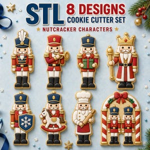 May include: A set of 8 STL cookie cutter designs featuring nutcracker characters. The collection includes various nutcracker figures in red, blue, and gold uniforms, including a king, a chef, and a pair under an archway, with text reading STL 8 DESIGNS COOKIE CUTTER SET NUTCRACKER CHARACTERS.