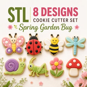 May include: A digital file set containing 8 STL designs for cookie cutters, labeled Spring Garden Bug. The designs include a butterfly, ladybug, bee, dragonfly, snail, grasshopper, flower, and mushroom, all depicted as decorated cookies.