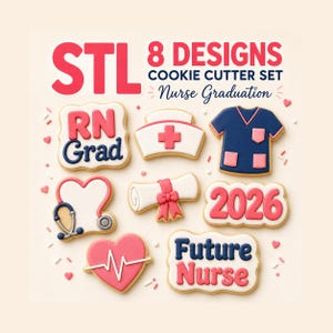 May include: An image of a cookie cutter set with eight designs for nurse graduation. The set includes cutters shaped like a nurse's cap, scrubs, a stethoscope, a diploma, and cookies with the text "RN Grad", "2026", and "Future Nurse".