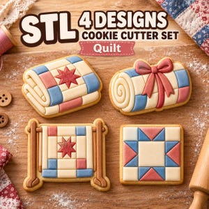 May include: A set of four cookie cutters featuring quilt-themed designs, including a folded quilt, a rolled quilt with a bow, a quilt on a frame, and a square quilt block. The text "STL 4 DESIGNS COOKIE CUTTER SET Quilt" is visible at the top.