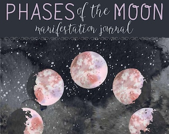 Phases of the Moon - Manifestation Journal (DIGITAL for iPad or to Print Yourself)