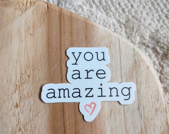 You Are Amazing Sticker cute for bujo planner laptop waterbottle mental health quote 6.0x4.7cm