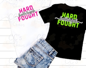Hard fought Hallelujah png, Jesus shirt design, Christian digital design, 5 different colors, Digital download only
