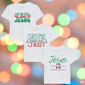Christmas begins with Christ png, Jesus Christmas designs, Let me tell you about my Jesus png, Jesus is the reason for the season png.