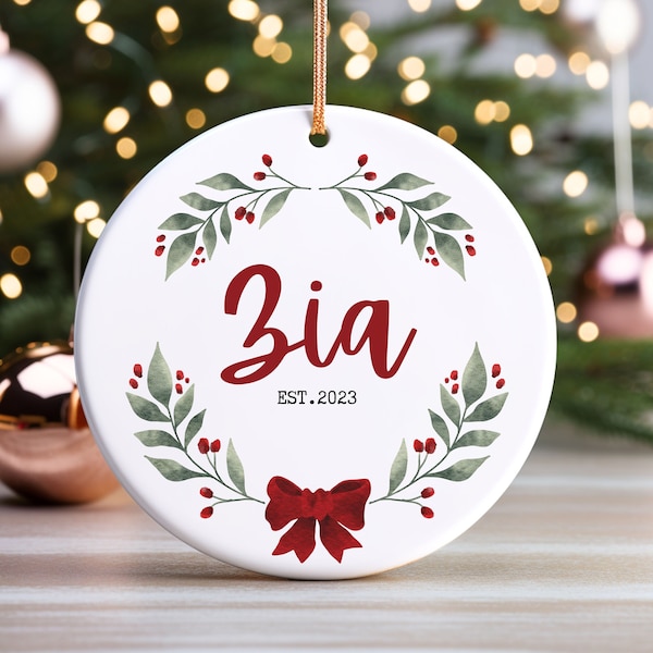 Christmas Ornament for Zia, New Italian Aunt,Holiday Present for Zia, Zia Ornament, Gift for Auntie, Italian Zia Est 2023, Keepsake Zia Gift