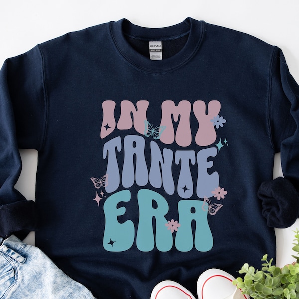 Tante Sweatshirt, In My Auntie Era, Gift for New Tante, German Aunt Sweater, Favorite Tante, Aunt Gift from Niece,French or German Aunt Gift