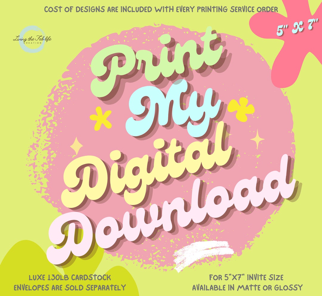 Print My Digital Download, Print My Custom Invitations, Print Cardstock Invitation, Printing
