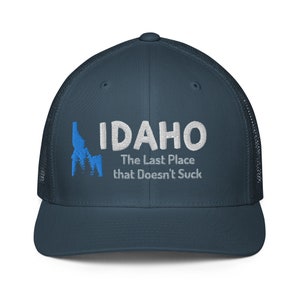 Idaho &quot;The Last Place&quot; Mesh Flexfit