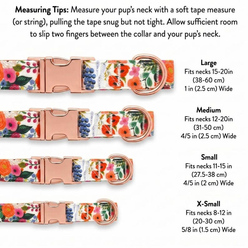 May include: Floral dog collars in four sizes: X-Small, Small, Medium, and Large. Each collar features a rose gold buckle and a D-ring. The collars have a white background with a floral pattern of red, pink, and blue flowers. The image includes measuring tips.