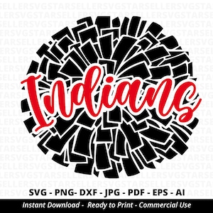 Indians SVG,Pom Pom svg,Indians Mascot svg,Cheerleader svg,Indians Cheer svg,Team Spirit svg,Indians Football svg,Indians Shirt svg,Cricut