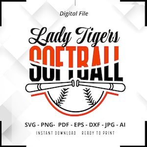 May include: A black and orange graphic design with the text "Lady Tigers Softball" and two crossed baseball bats. The graphic is set against a white background with a gray and white geometric pattern.