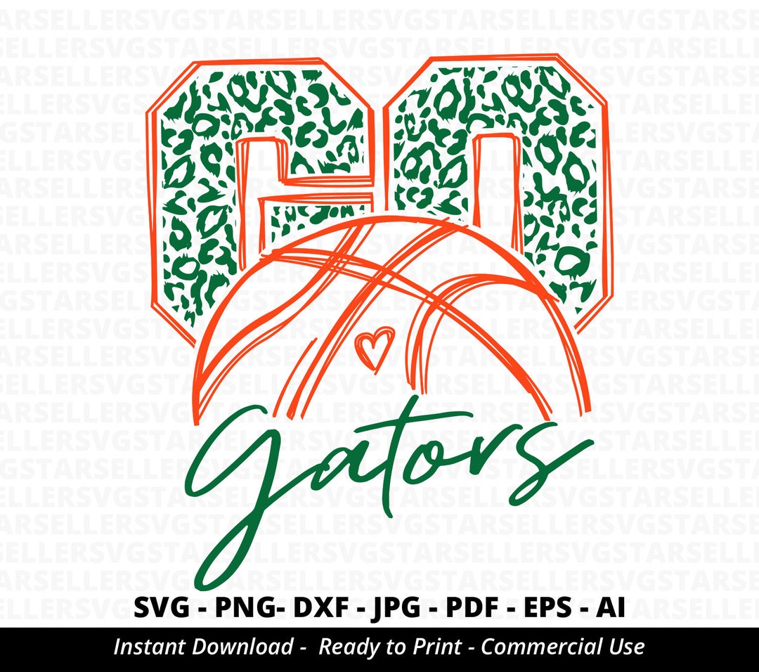 Go Gators Basketball Svg,leopard Go Gators Svg,basketball Mom,gators