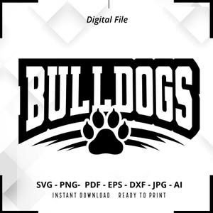 Bulldogs SVG PNG, Bulldogs  Paw svg, Bulldogs Mascot svg, Bulldogs Cheer svg, Retro Bulldogs svg, Bulldogs Sport svg, Bulldogs Shirt svg