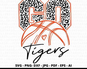 Go Tigers Basketball SVG PNG, Leopard Tigers Mascot SVG, Tigers Mom Cheer Design, School Spirit Cricut Cut File for Fans