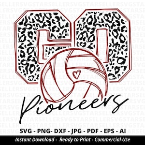 Go Pioneers Volleyball SVG PNG, Pioneers Mascot Cheer Mom SVG, School Spirit Cricut Cut File for Shirts, Volleyball Team svg Design