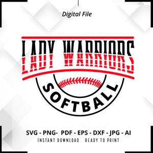 Lady Warriors Softball SVG PNG, Softball svg, Lady Warriors Shirt svg, Lady Warriors Cheer svg, Lady Warriors Mom svg, Softball Shirt svg
