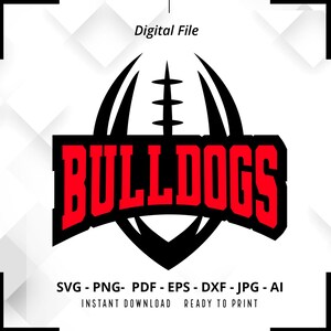 Bulldogs SVG PNG, Bulldogs Football svg, Bulldogs Mascot svg, Bulldogs  Shirt svg, Bulldogs Cheer svg, School Spirit svg, Bulldogs Pride svg