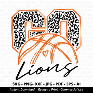 Go Lions Basketball SVG,Lions svg,Leopard Lions svg,Lions Mascot svg,Lions Mom svg,Lions Pride,Lions Mom svg,School Mascot,Cricut,Silhouette