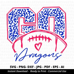 Go Dragons Football SVG,Dragons svg,Go Leopard Dragons svg,Dragons Mascot,Dragons Pride,Dragons Cheer,School Spirit svg,Cricut,Silhouette