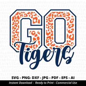 Go Tigers SVG,Tigers Cheer svg,Tigers Shirt svg,Tigers Mascot svg,Tigers Shirt svg,Tigers Pride,Tigers Mom svg,Tigers School Team svg,Cricut