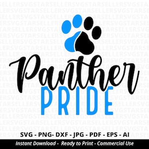 Panther Pride SVG,Panther Paw svg,Panther svg,Paw svg,School Team svg,Panther Love,Panther Mascot svg,Panther Shirt svg,Cricut,Silhouette