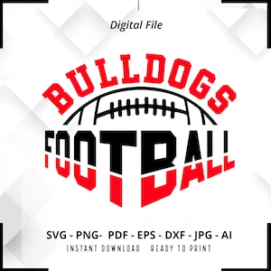 Bulldogs SVG PNG, Bulldogs Football svg, Bulldogs Mascot svg, Bulldogs  Shirt svg, Bulldogs Cheer svg, School Spirit svg, Bulldogs Pride svg