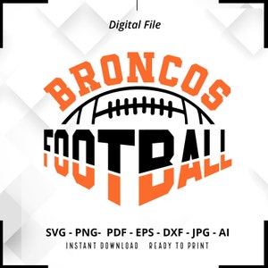 Broncos SVG PNG, Broncos Football svg, Broncos Mascot svg, Broncos Shirt svg, Broncos Cheer svg, School Spirit svg, Broncos Pride svg