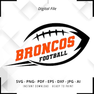 Broncos Football SVG PNG, Broncos svg, Broncos Mascot svg, Broncos Shirt svg, Broncos Cheer svg, School Spirit svg, Broncos Pride svg,Cricut