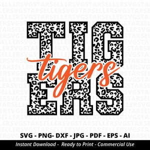 Tigers SVG,Leopard Tigers svg,Tigers Mascot svg,Tigers Shirt svg,Tigers School Team svg,School Spirit svg,Tigers Pride,Tigers Mom svg,Cricut