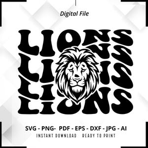 Lions SVG PNG, Lions Mascot svg, Lions Mama svg, Lions Shirt svg, Lions Cheer svg, School Spirit svg, Lions Pride svg, Cut File