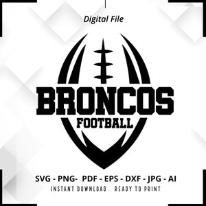 Broncos SVG PNG, Broncos Football svg, Broncos Mascot svg, Broncos Shirt svg, Broncos Cheer svg, School Spirit svg, Broncos Pride svg