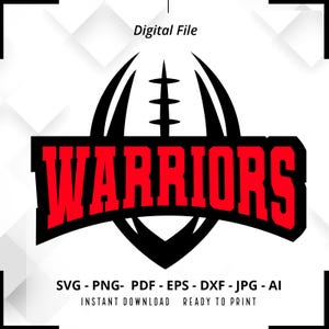 Warriors SVG PNG ,Warriors Football svg, Warriors Shirt svg, Warriors Mascot svg, Warriors Pride svg, Warriors Cheer svg, Cricut, Silhouette
