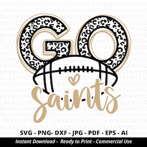 Go Saints Football SVG PNG, Saints svg,Leopard Go Saints svg,Saints Mascot svg,Saints Shirt svg,Saints Football svg,Saints PNG,Cricut