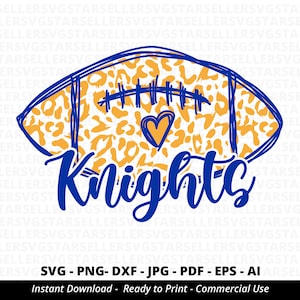 Knights Football SVG,Knights svg,Team Mascot,Knights Heart svg,School Team svg,Knights Cheer svg,Knights Mascot svg,American Football,Cricut