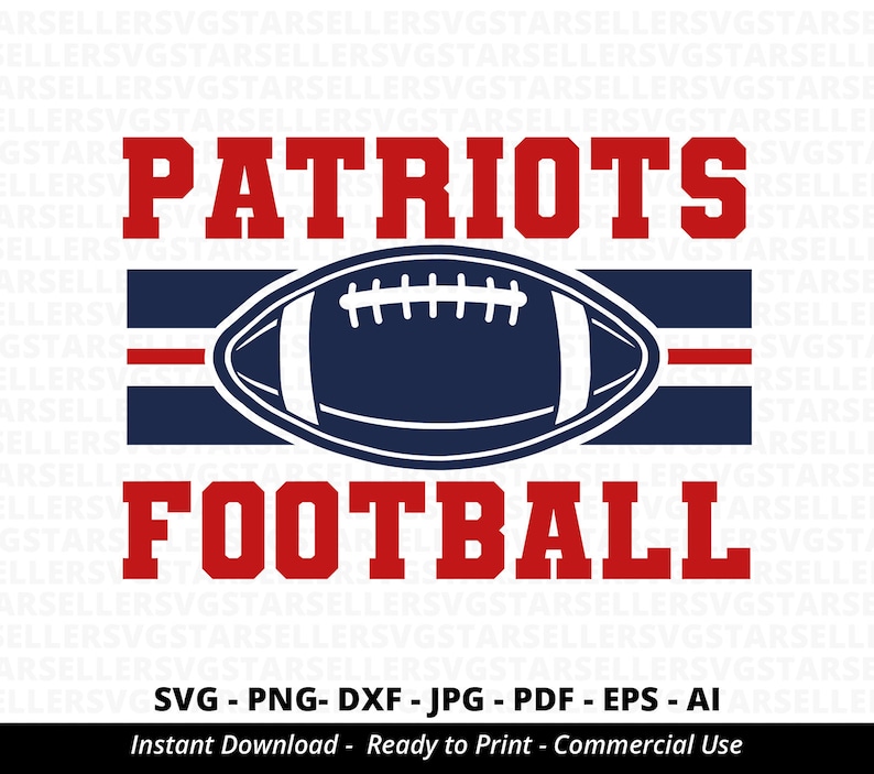 May include: A digital graphic design featuring the word "PATRIOTS" in red, above a blue football with white details. Below the football, the word "FOOTBALL" is also in red. The design includes the text "SVG - PNG - DXF - JPG - PDF - EPS - AI".