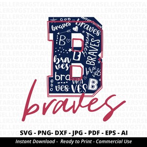 Braves SVG,Braves Baseball svg,Braves Mascot svg,Braves Typography svg,Braves cheer svg,Team Spirit svg,Mascot svg,Braves Pride svg,Cricut